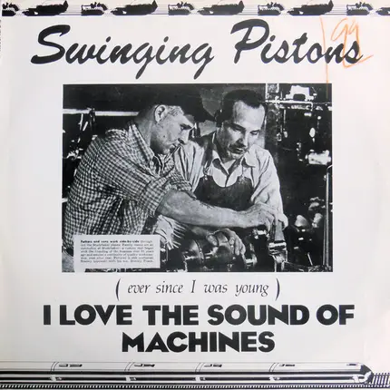 Swinging Pistons - (Ever Since I Was Young) I Love The Sound Of Machines