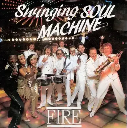 Swinging Soul Machine - Fire