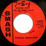 Swingin' Medallions - Double Shot (Of My Baby's Love) / Here It Comes Again