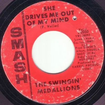 Swingin' Medallions - She Drives Me Out Of My Mind