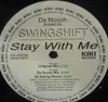 12'' - Swingshift - Stay With Me
