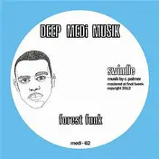 Swindle - Forest Funk Ep
