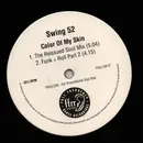 2 x 12inch Vinyl Single - Swing 52 - Color Of My Skin