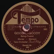Swing-Tanzorchester Paul Kley / Walter Raatzke Mit Seinem Orchester , Ludwig Bernauer - Goody Goody / Lambeth Walk