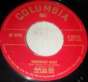 Swing And Sway With Sammy Kaye - Shenandoah Waltz / I'm Yours To Command