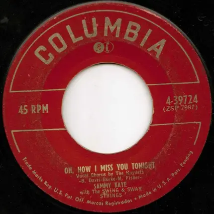 Swing And Sway With Sammy Kaye - You / Oh, How I Miss You Tonight