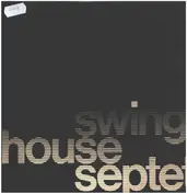 Swing House Septet