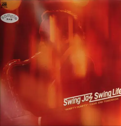 Swing Jazz Swing Life - "Humpty Dumpty" today and tomorrow