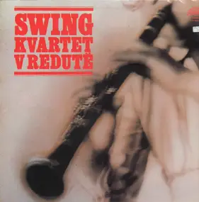 Swing Kvartet - Swing Kvartet V Redutě