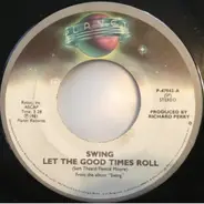Swing - Let The Good Times Roll