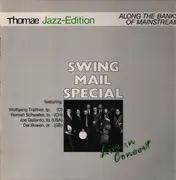 LP - Swing Mail Special - Along The Banks Of Mainstream - Live In Concert
