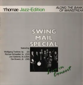 Swing Mail Special - Along The Banks Of Mainstream - Live In Concert