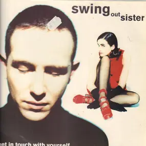 Swing Out Sister - Get in Touch with Yourself