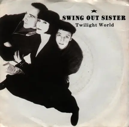 Swing Out Sister - Twilight World