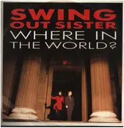 12inch Vinyl Single - Swing Out Sister - Where In The World