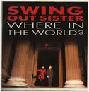 12inch Vinyl Single - Swing Out Sister - Where In The World