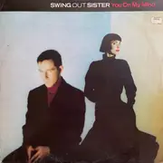12inch Vinyl Single - Swing Out Sister - You On My Mind