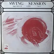 Swing Session - Aquarium Live No. 6