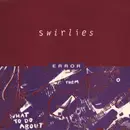 7inch Vinyl Single - Swirlies - Error - Incl. insert