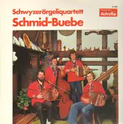 LP - Swiss Folk Music - Schwyzerörgeliquartett Schmid-Buebe