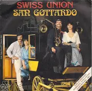 7inch Vinyl Single - Swiss Union - San Gottardo