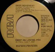 The Swiss Movement - Keep On Loving You