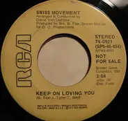 Swiss Movement - Keep On Loving You