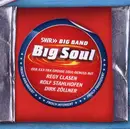 CD - SWR Big Band , Regy Clasen , Rolf Stahlhofen , Dirk Zöllner - Big Soul