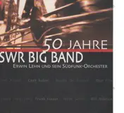 Swr Big Band - 50 Jahre Swr Big Band