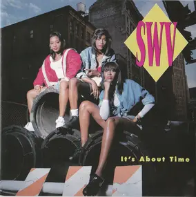 SWV - It's About Time