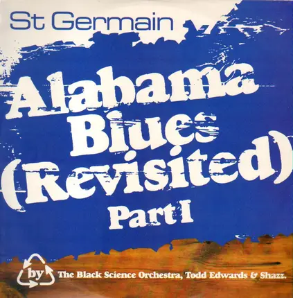 St Germain - Alabama Blues (Revisited) Part I