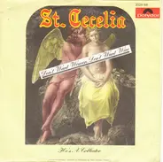St. Cecelia - Don't Want Women, Don't Want Wine