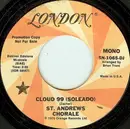 7inch Vinyl Single - St. Andrews Chorale - Cloud 99 (Soleado)