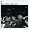 7'' - ST. ETIENNE - TONIGHT