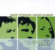 st. etienne - Good Humor -Deluxe-