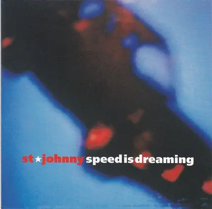 St. Johnny - Speed Is Dreaming