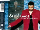 CD Single - St. James - I Would Die 4 You