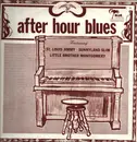 LP - St. Louis Jimmy Oden / Sunnyland Slim / Little Brother Montgomery - After Hour Blues