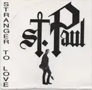 7inch Vinyl Single - St. Paul - Stranger To Love