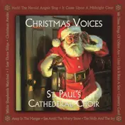 St. Paul's Cathedral Choir - Christmas Voices