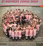 St. Winifred's School Choir - And The Children Sing