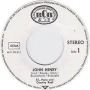 7inch Vinyl Single - ST., Hans Und Country Rudi - John Henry / Acid-H