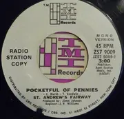 7'' - St. Andrew's Fairway - Pocketful Of Pennies