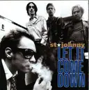 CD - St. Johnny - Let It Come Down