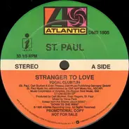 St. Paul - Stranger To Love