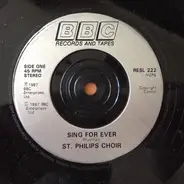 St. Philip's Choir - Sing For Ever