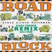 12inch Vinyl Single - Stock, Aitken & Waterman - Roadblock (Rare Groove Remix)