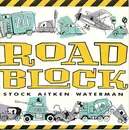 7inch Vinyl Single - Stock, Aitken & Waterman - Roadblock