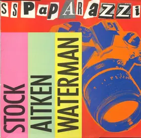 Stock, Aitken & Waterman - S.S. Paparazzi