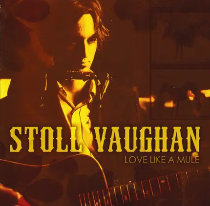 Stoll Vaughan - Love Like A Mule